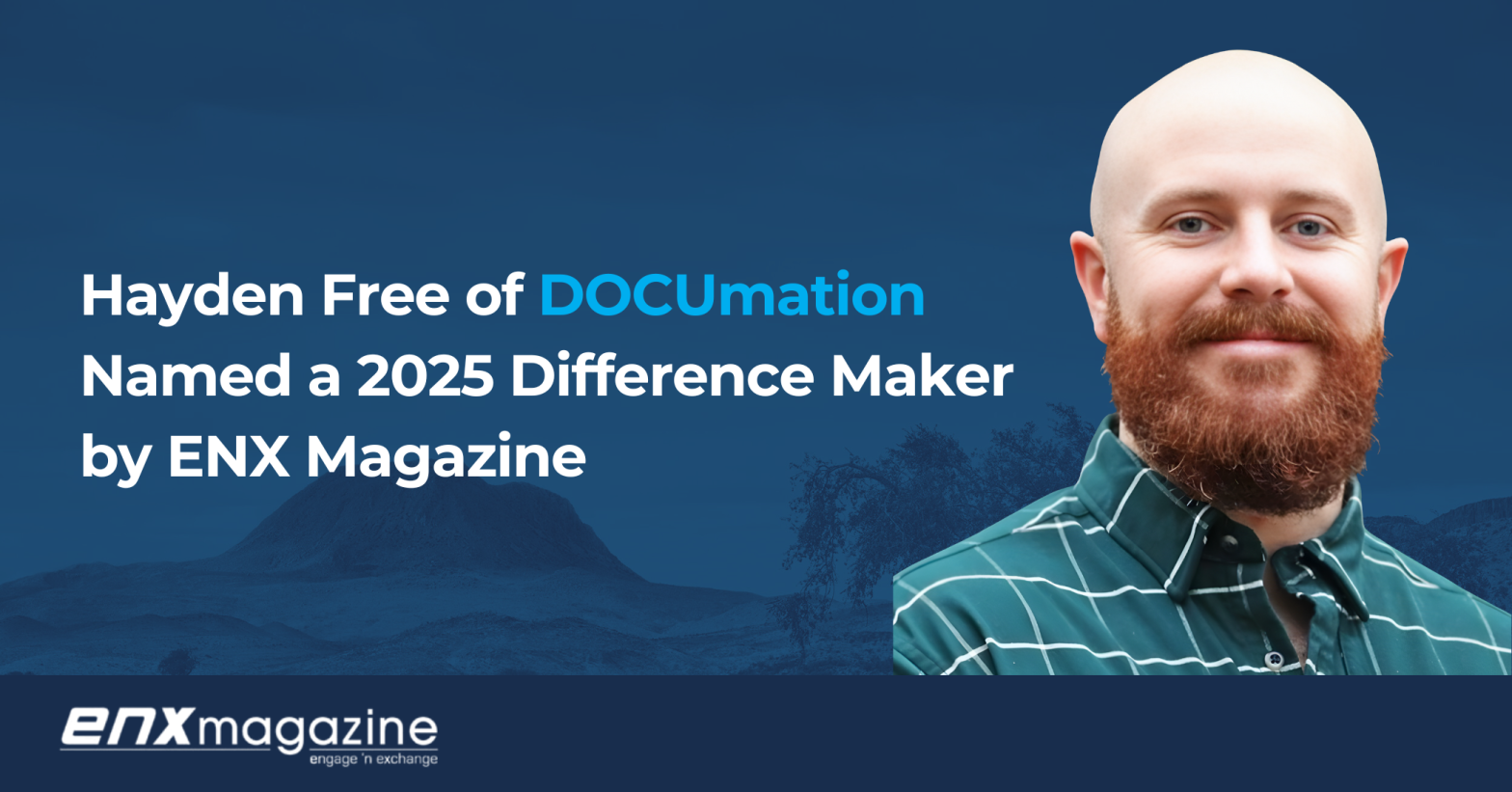 Hayden Free of DOCUmation, smiling and wearing a green plaid shirt, featured next to a graphic that announces his recognition as a 2025 Difference Maker by ENX Magazine.